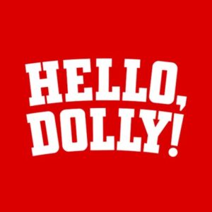 Hello Dolly! Coming To Timpanogos Valley Theater